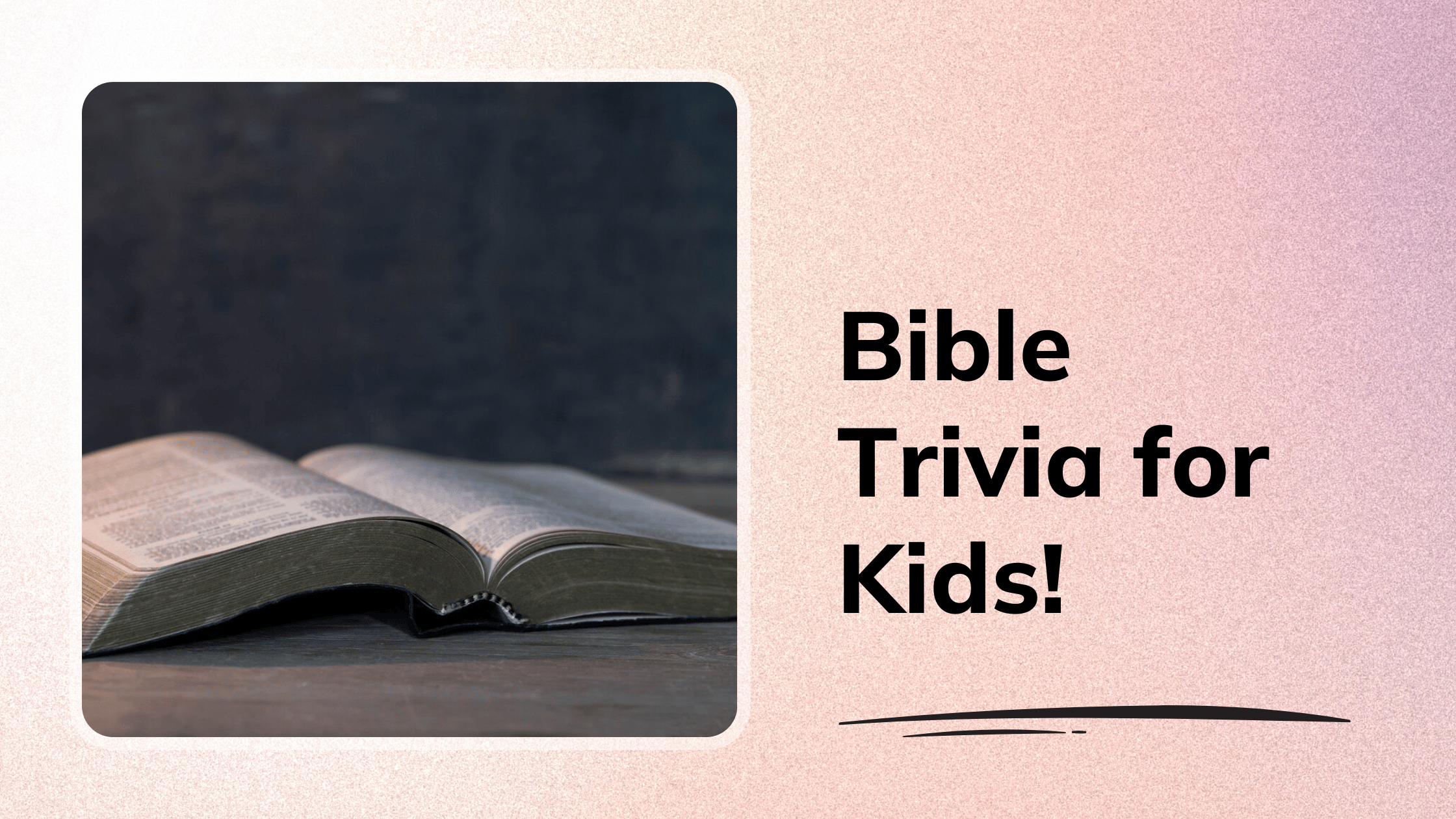 Bible trivia for kids 