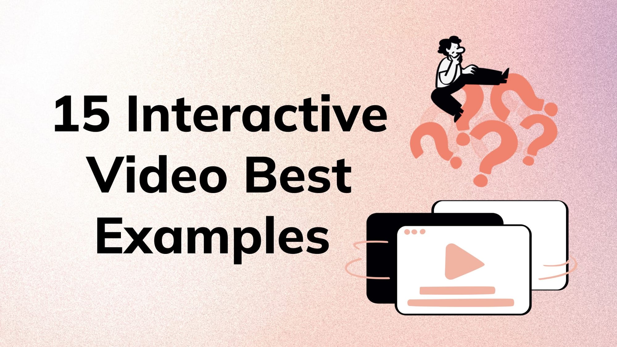 15 Interactive Video Best Examples That Actually Drive Engagement