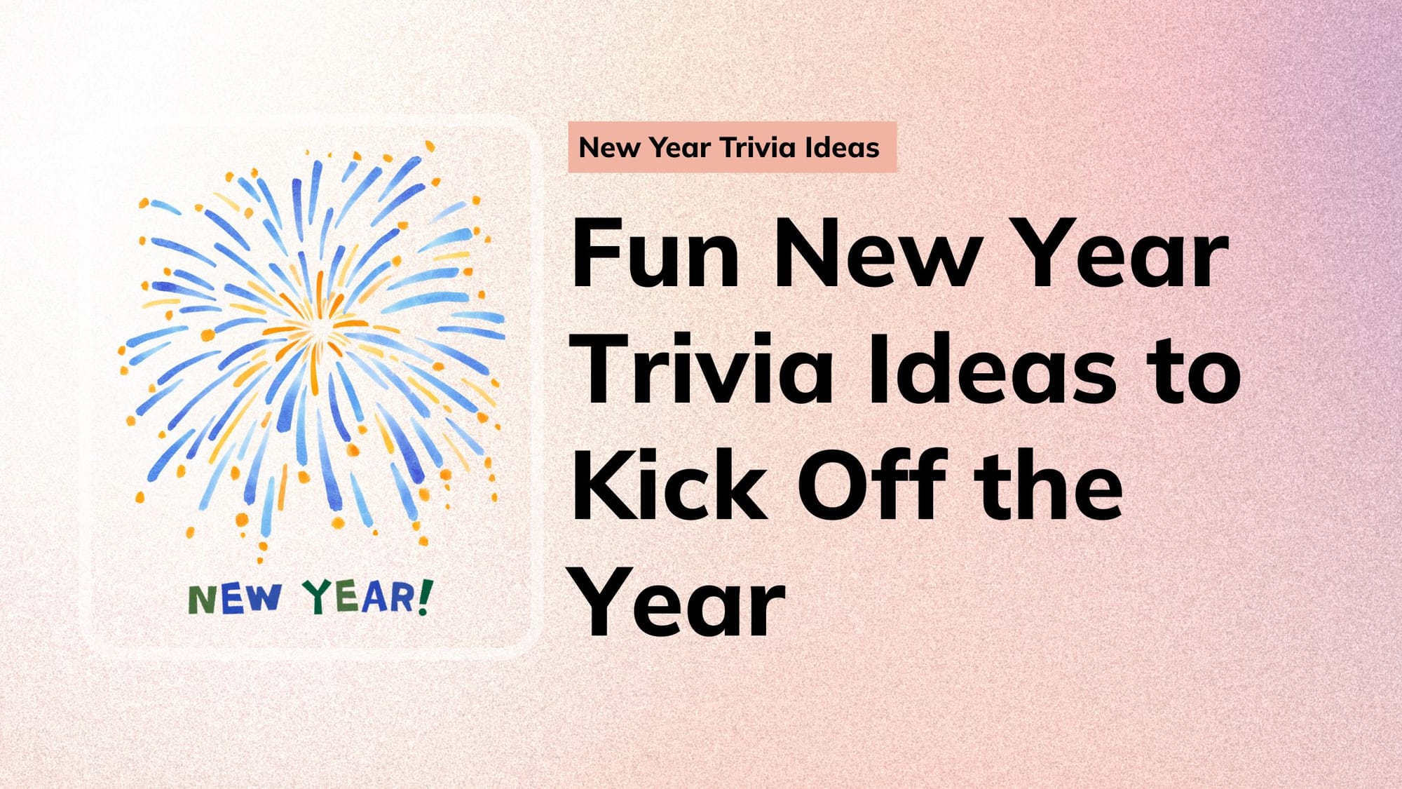 Fun & Interactive New Year Trivia Ideas to Kick Off the Year