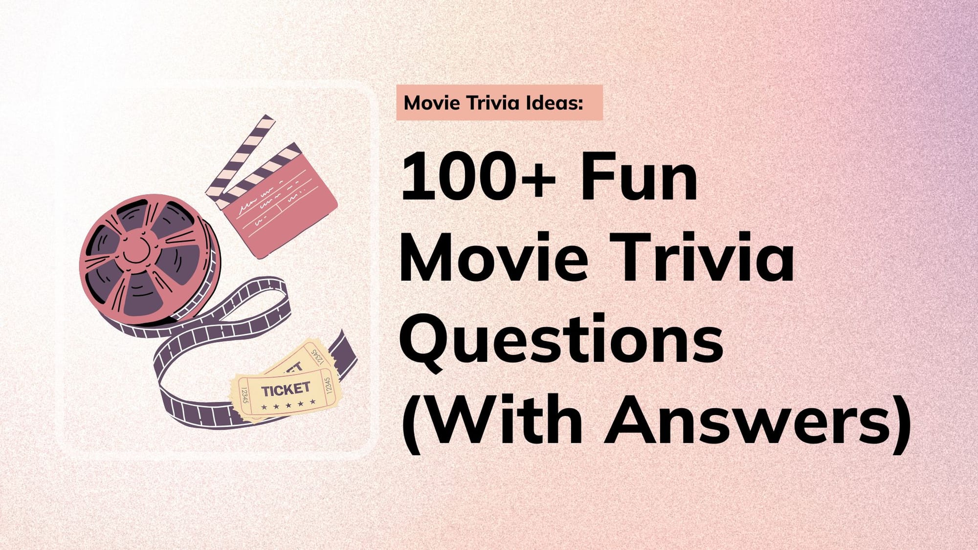 Movie Quiz Questions: 100 Fun & Challenging Movie Trivia Questions (With Answers)