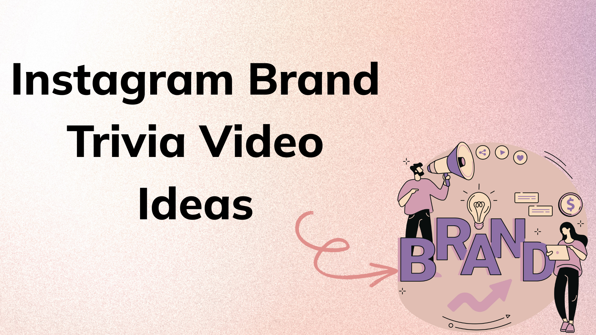 Instagram Brand Trivia Video Ideas (That You Can Launch This Week)