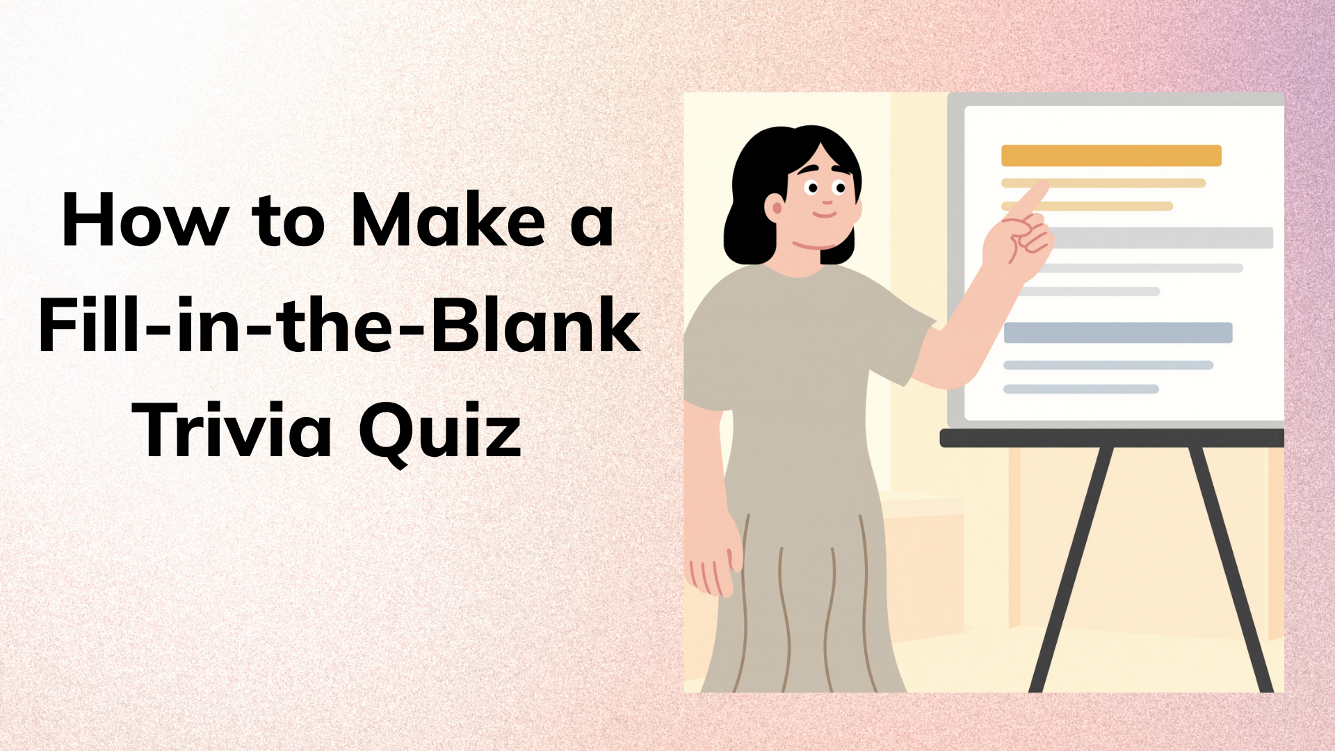 How to Make a Fill-in-the-Blank Trivia Quiz That Gets People Thinking