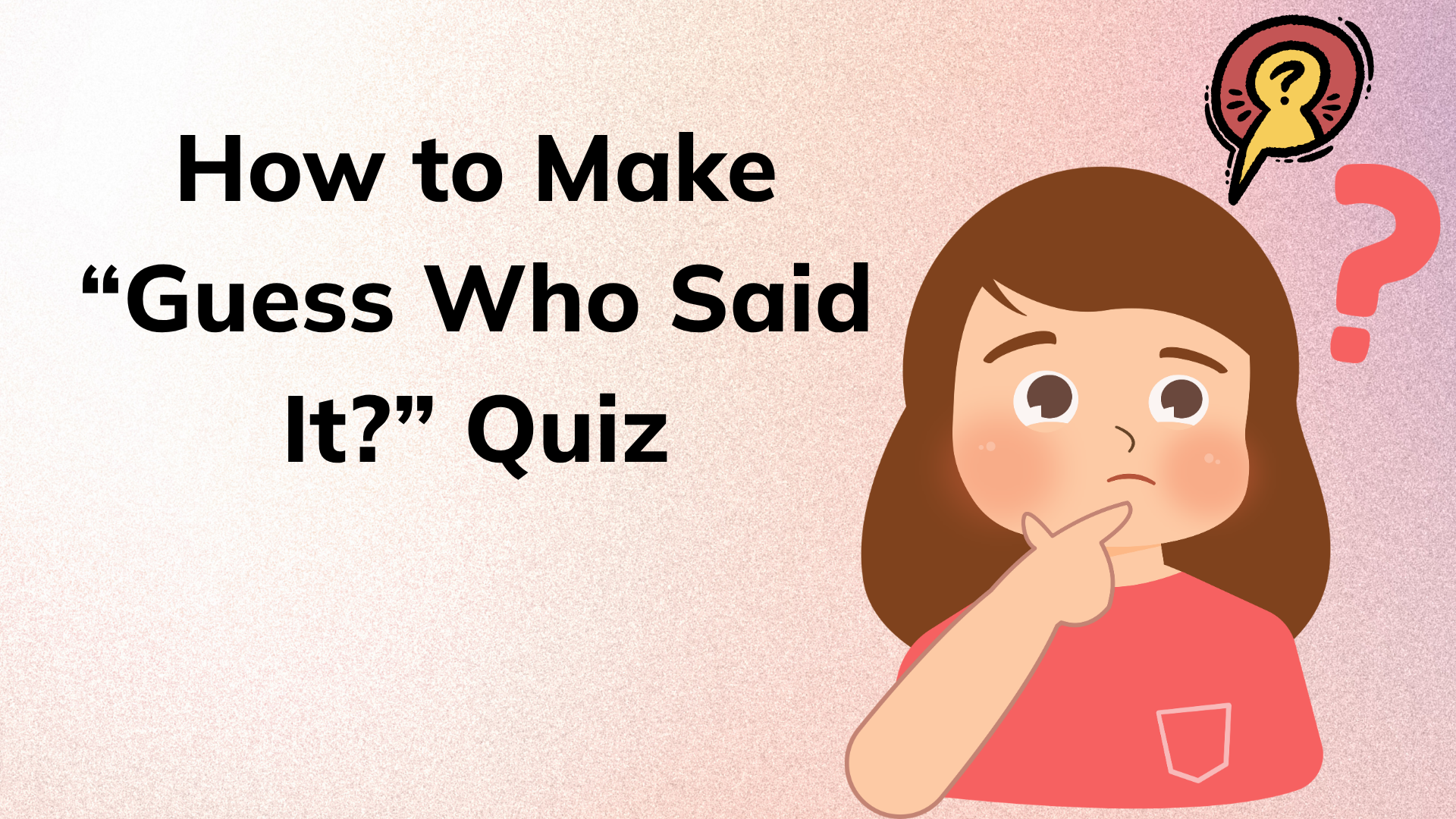 How to Make “Guess Who Said It?” Quote Trivia for Social Media