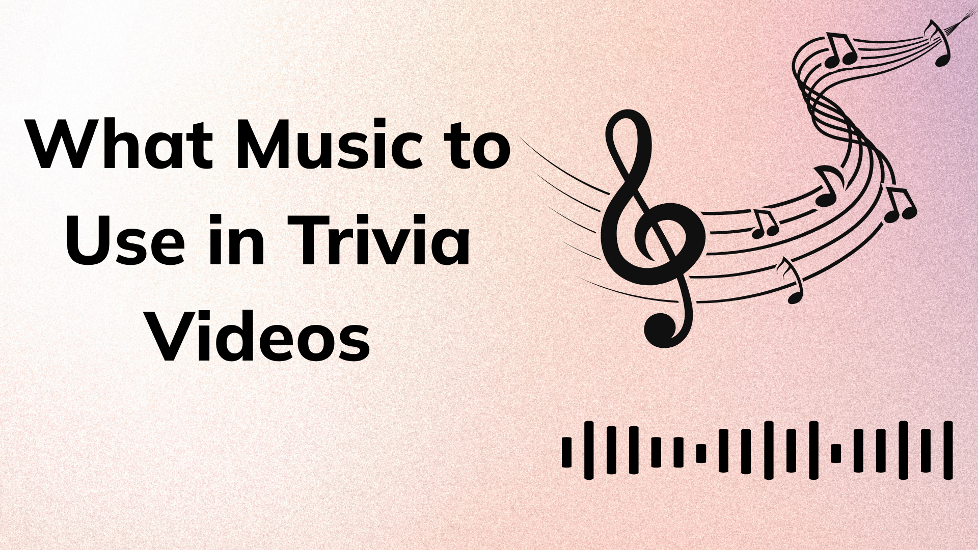 What Music to Use in Trivia Videos (And What Kills Engagement)