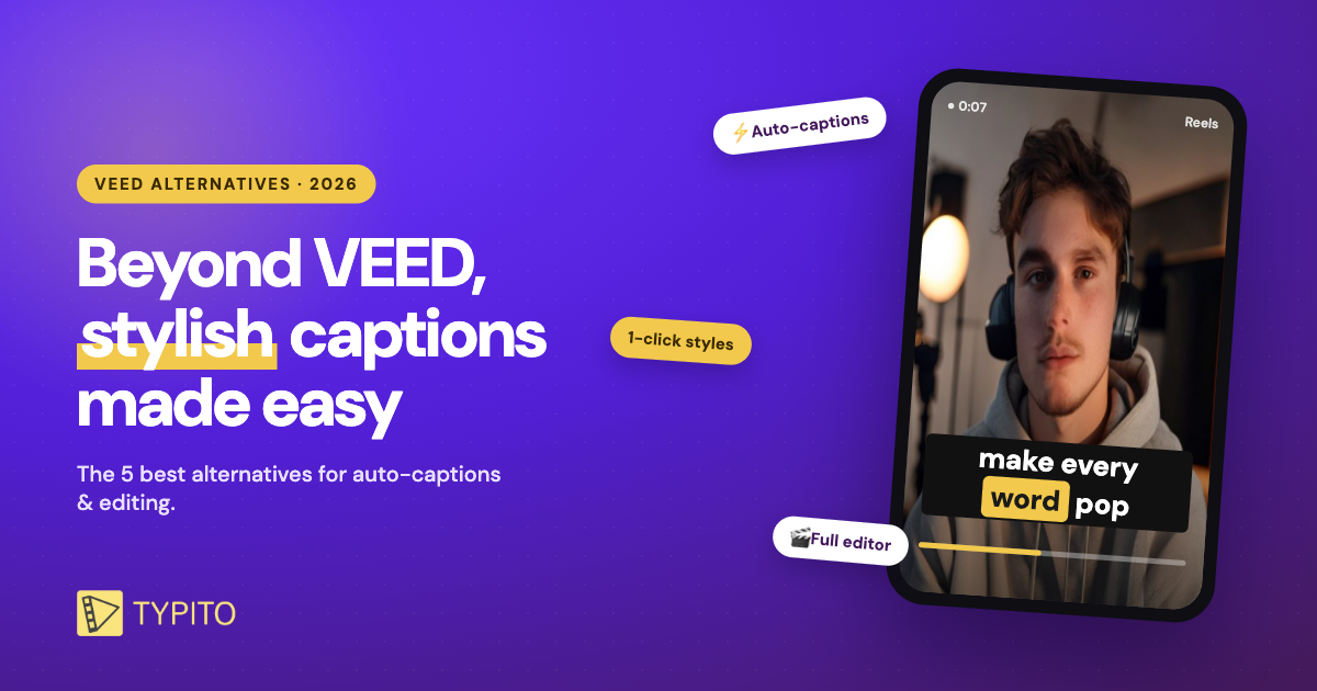 Beyond VEED — add stylish captions to any video with Typito