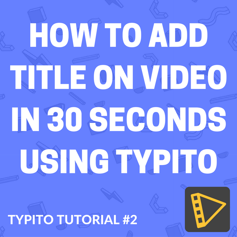 typito-tutorial-video-title