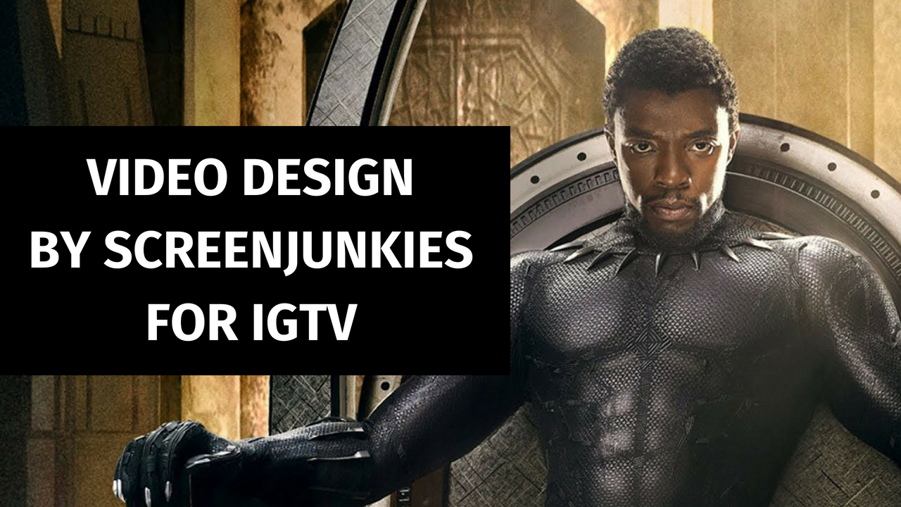 How ScreenJunkies design their IGTV videos
