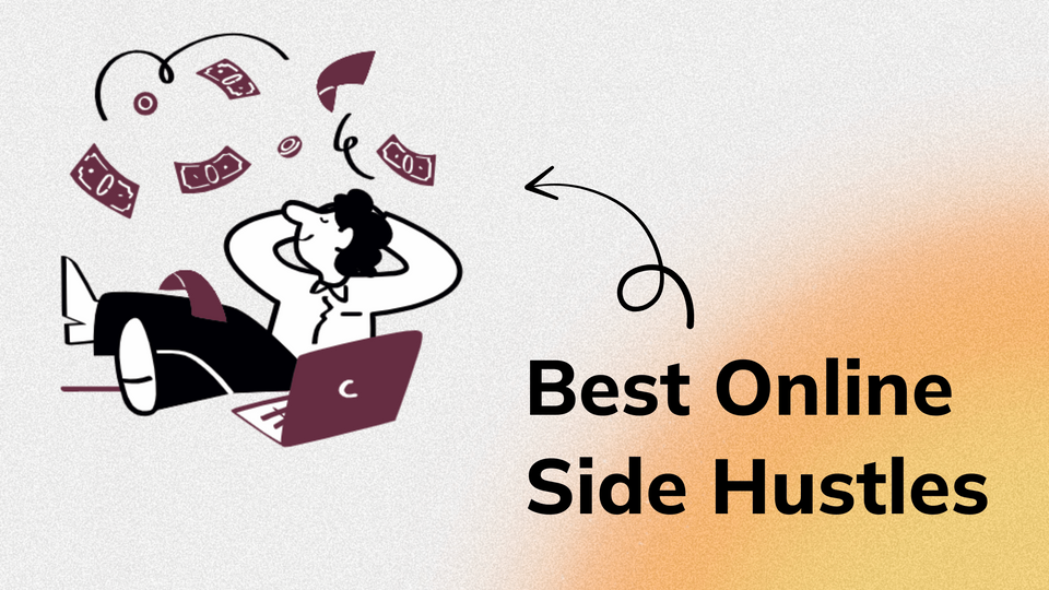 Guide To Best Online Side Hustles (Low-Effort Options)